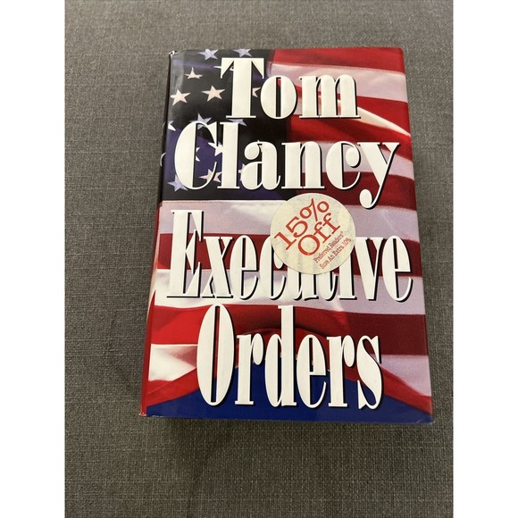 Executive Orders by Tom Clancy - 1996 Hardcover - First Printing - Jack Ryan - Picture 1 of 10
